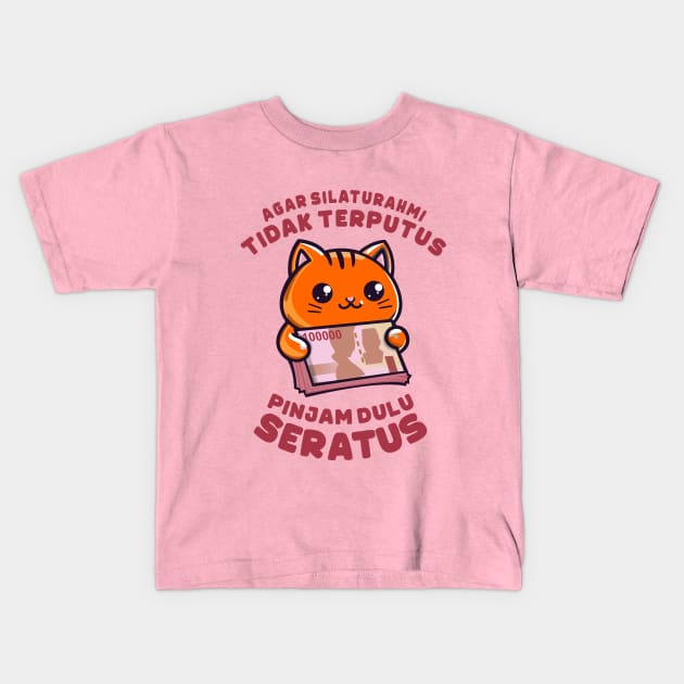 Cute Cat - Pinjam Dulu Seratus Kids T-Shirt by Arief Uchiha